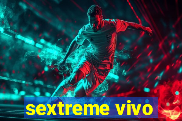 sextreme vivo